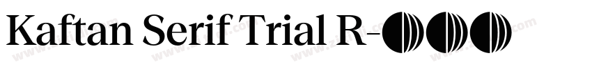 Kaftan Serif Trial R字体转换